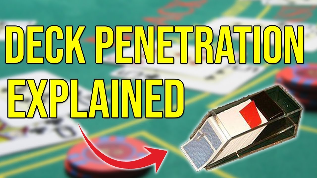 What is the significance of deck penetration in card counting?