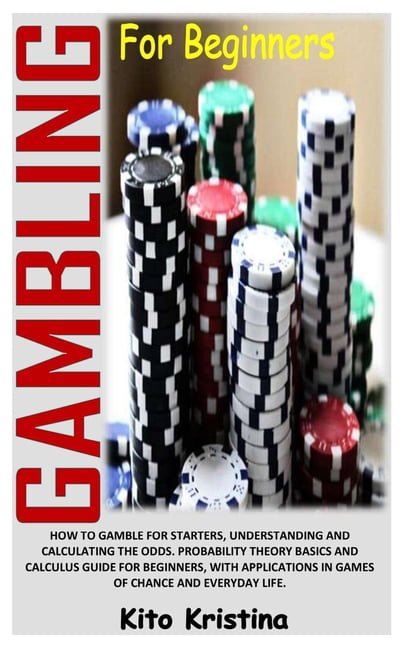 Understanding the Basics of Gambling