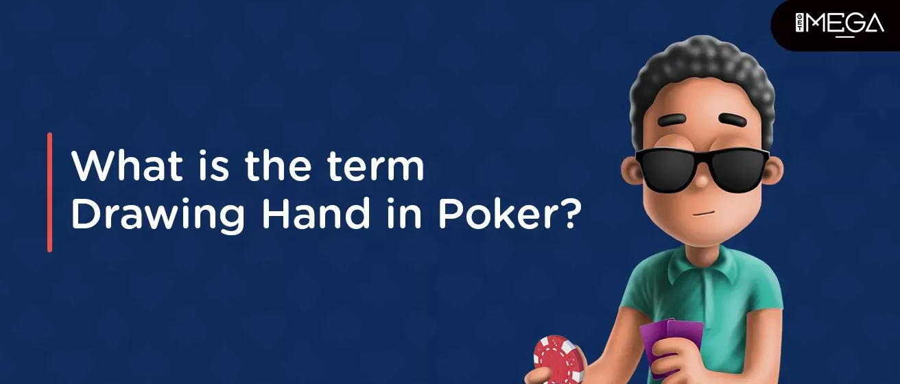 What is a drawing hand in poker?